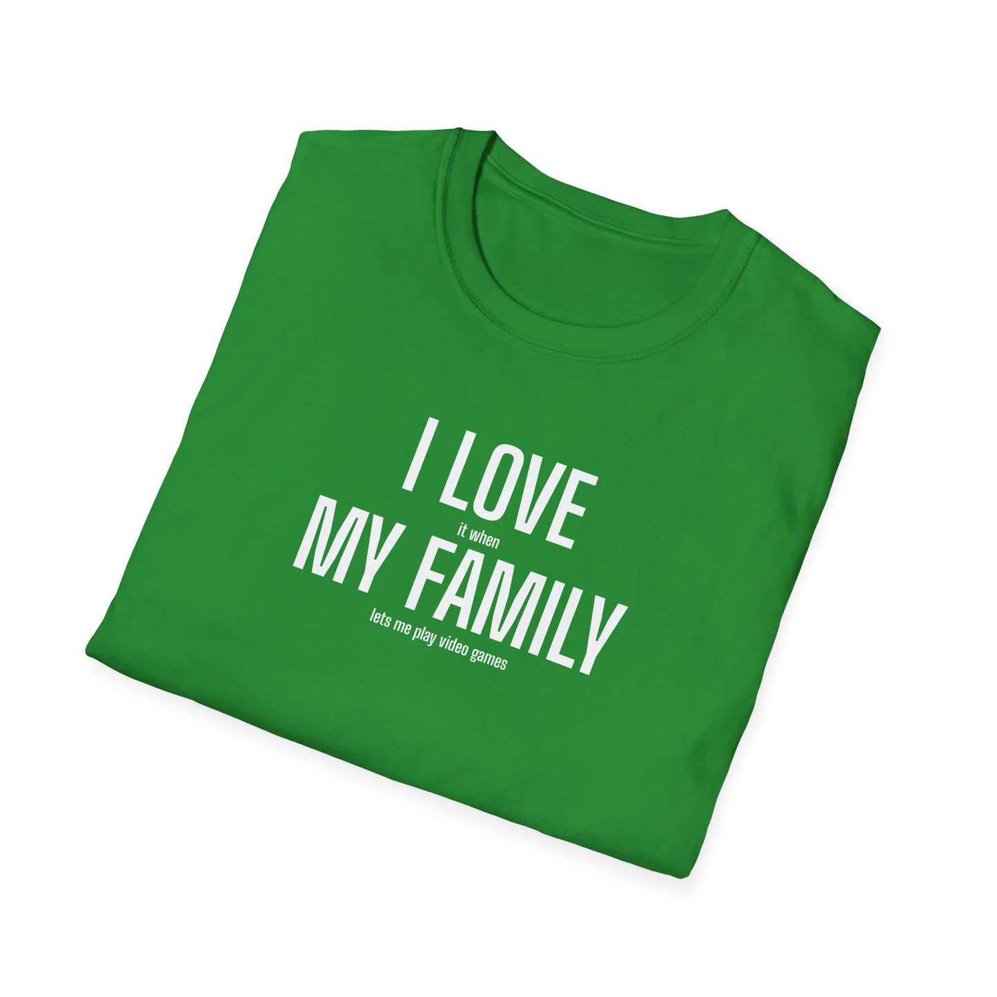 Gamer Dad T-Shirt "I Love (it when) My Family (lets me play video games)"