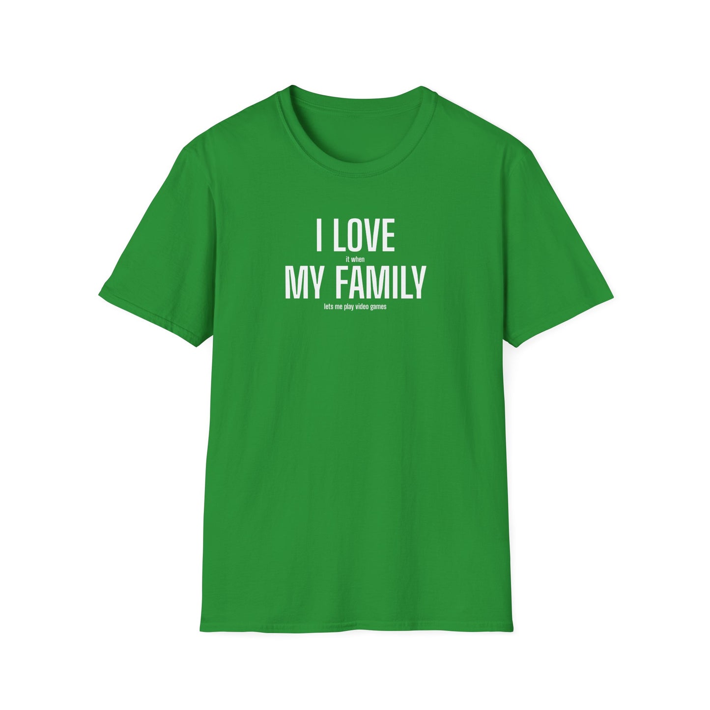 Gamer Dad T-Shirt "I Love (it when) My Family (lets me play video games)"