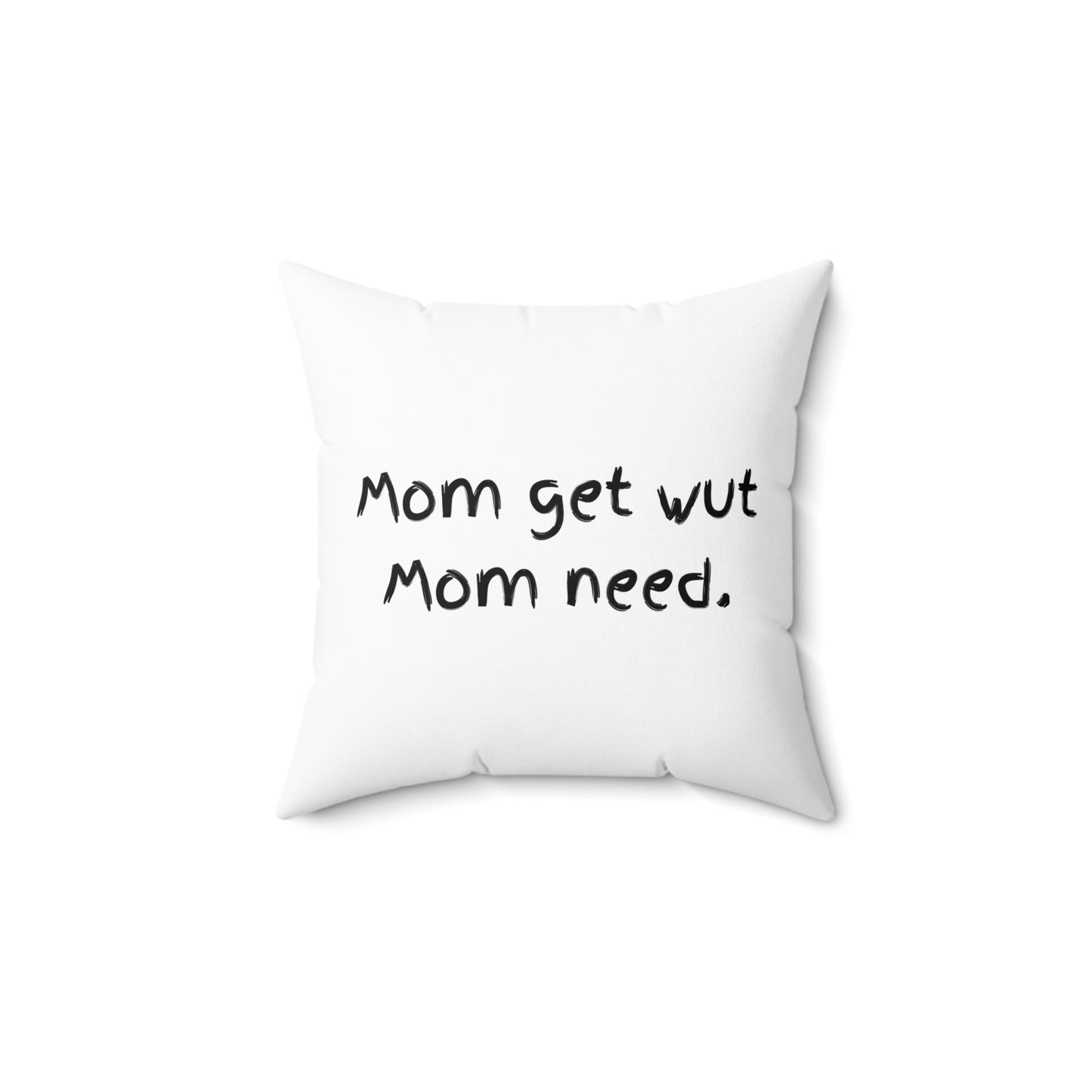 Mom of the Year / Mom get wut mom need Polyester Square Pillow