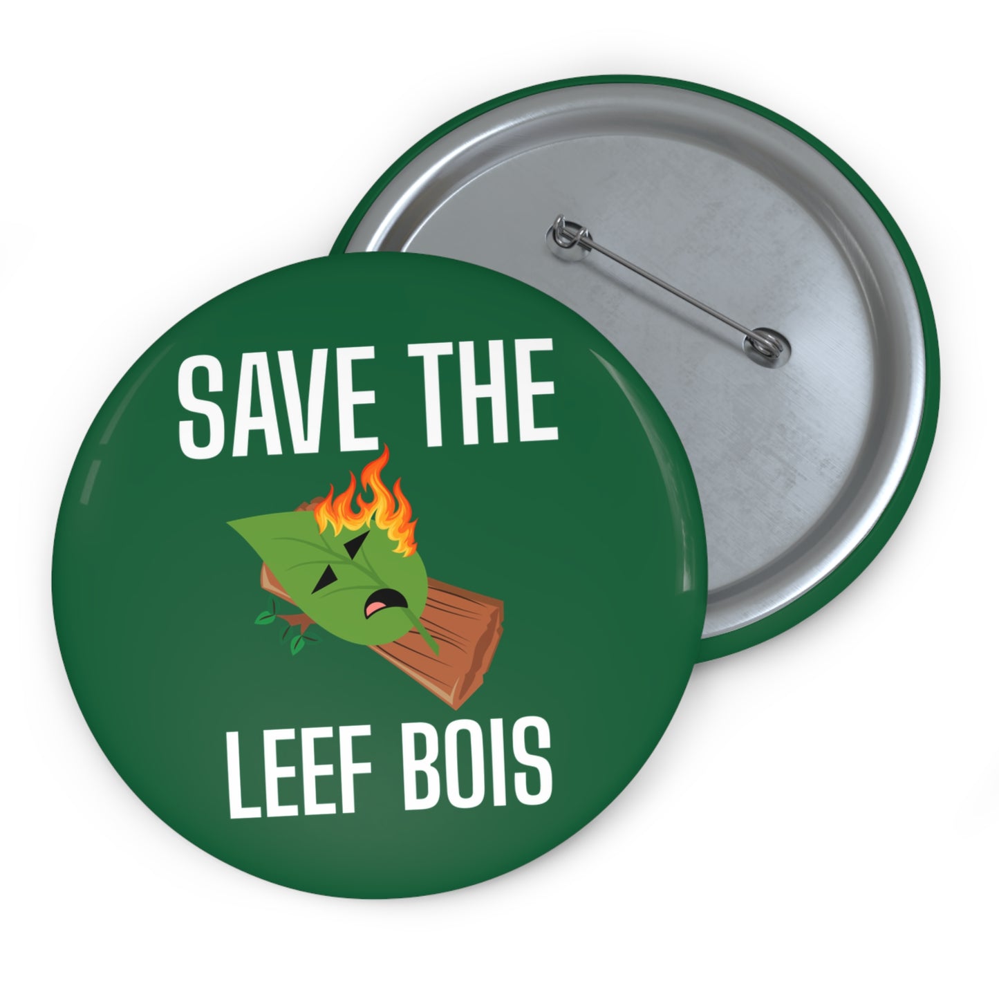 Pin Button - 'Save the Leef Bois' Funny Campaign