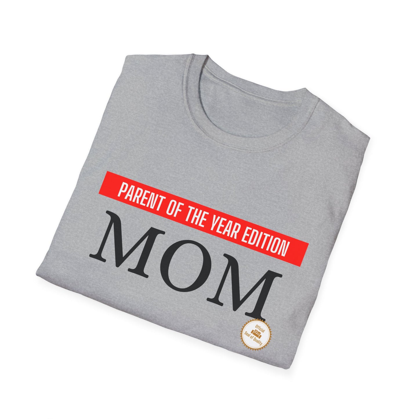 MOM - Parent of the Year Edition T-shirt