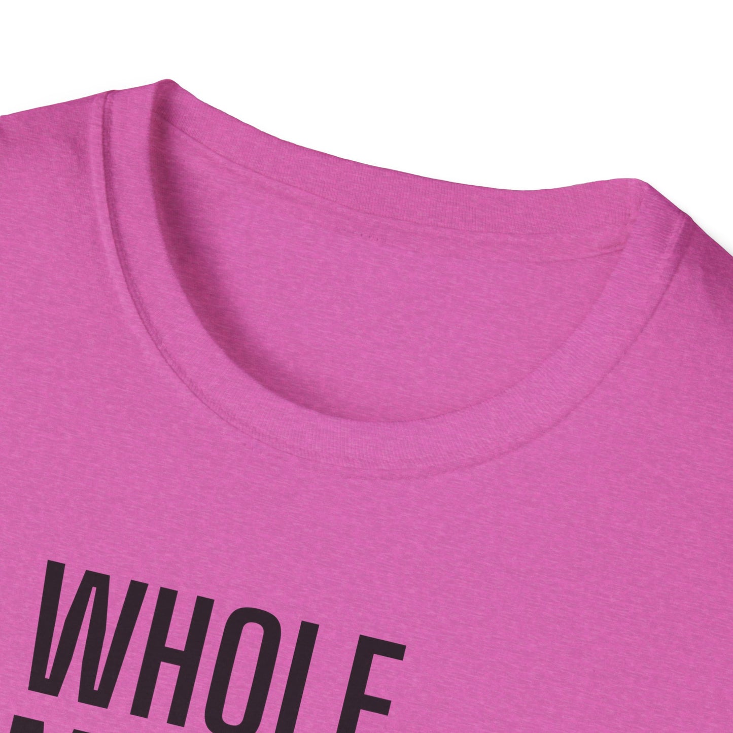 Whole.Mother.Level. T-shirt