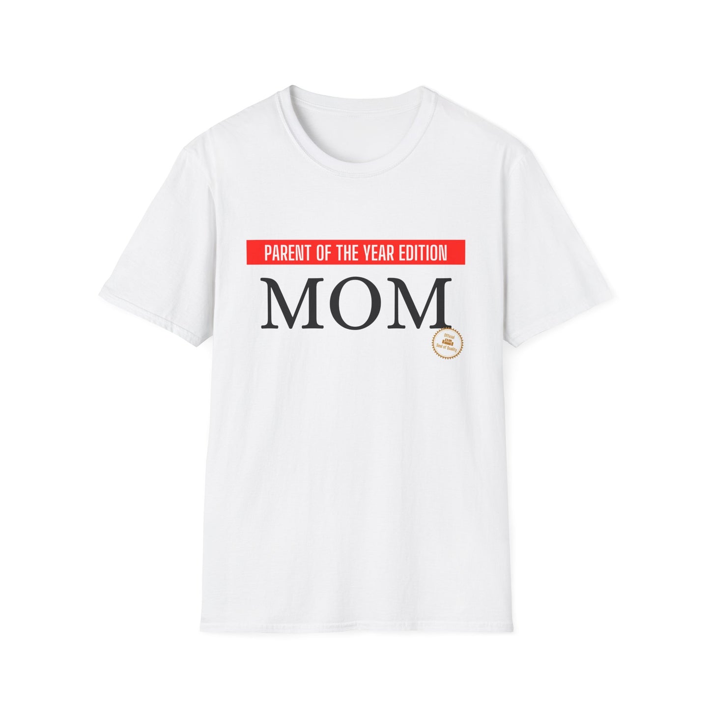 MOM - Parent of the Year Edition T-shirt