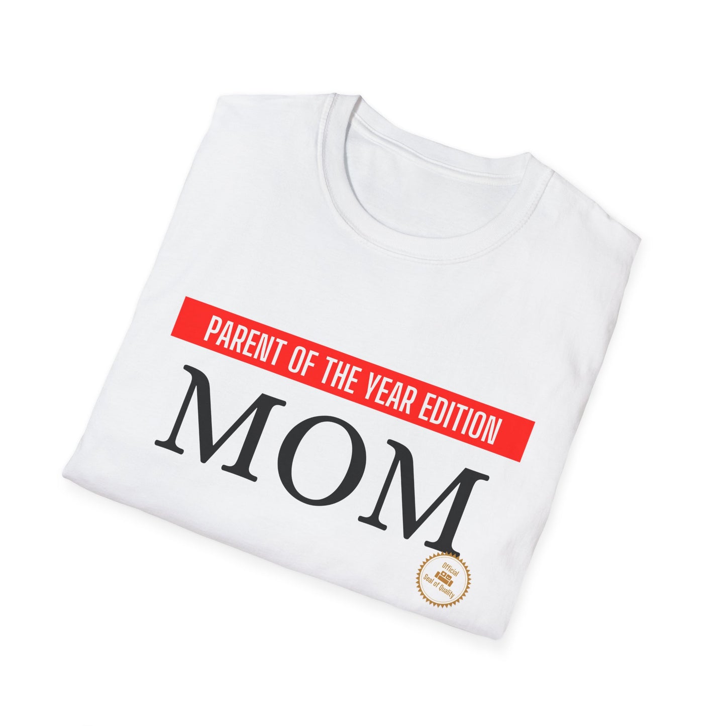 MOM - Parent of the Year Edition T-shirt