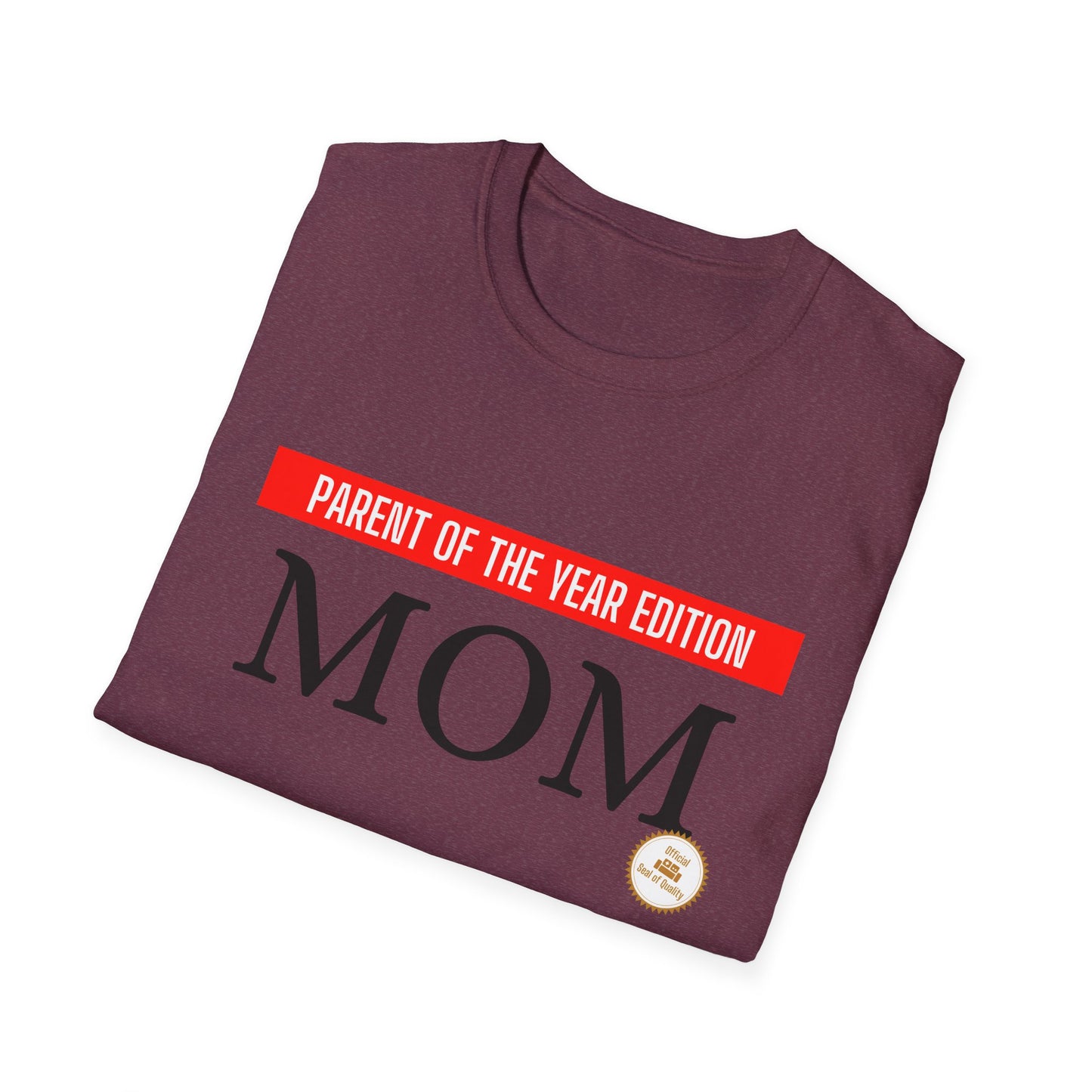 MOM - Parent of the Year Edition T-shirt