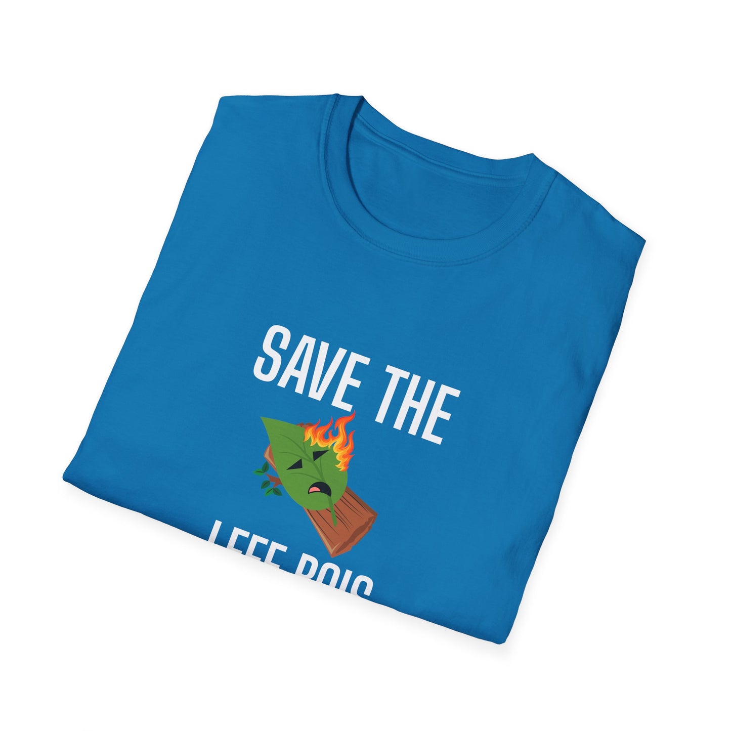 Save the Leef Bois T-Shirt (Unisex Adult)