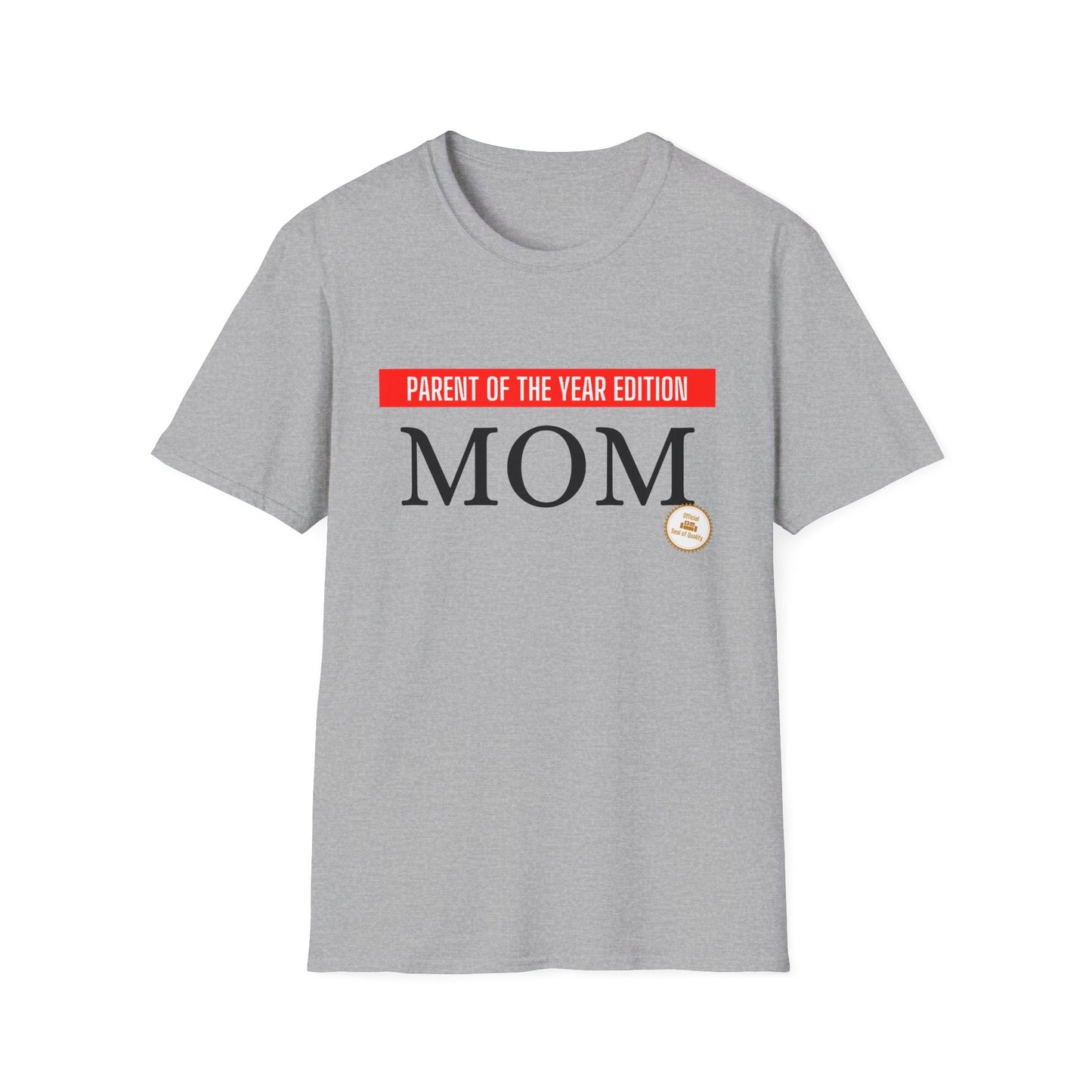 MOM - Parent of the Year Edition T-shirt