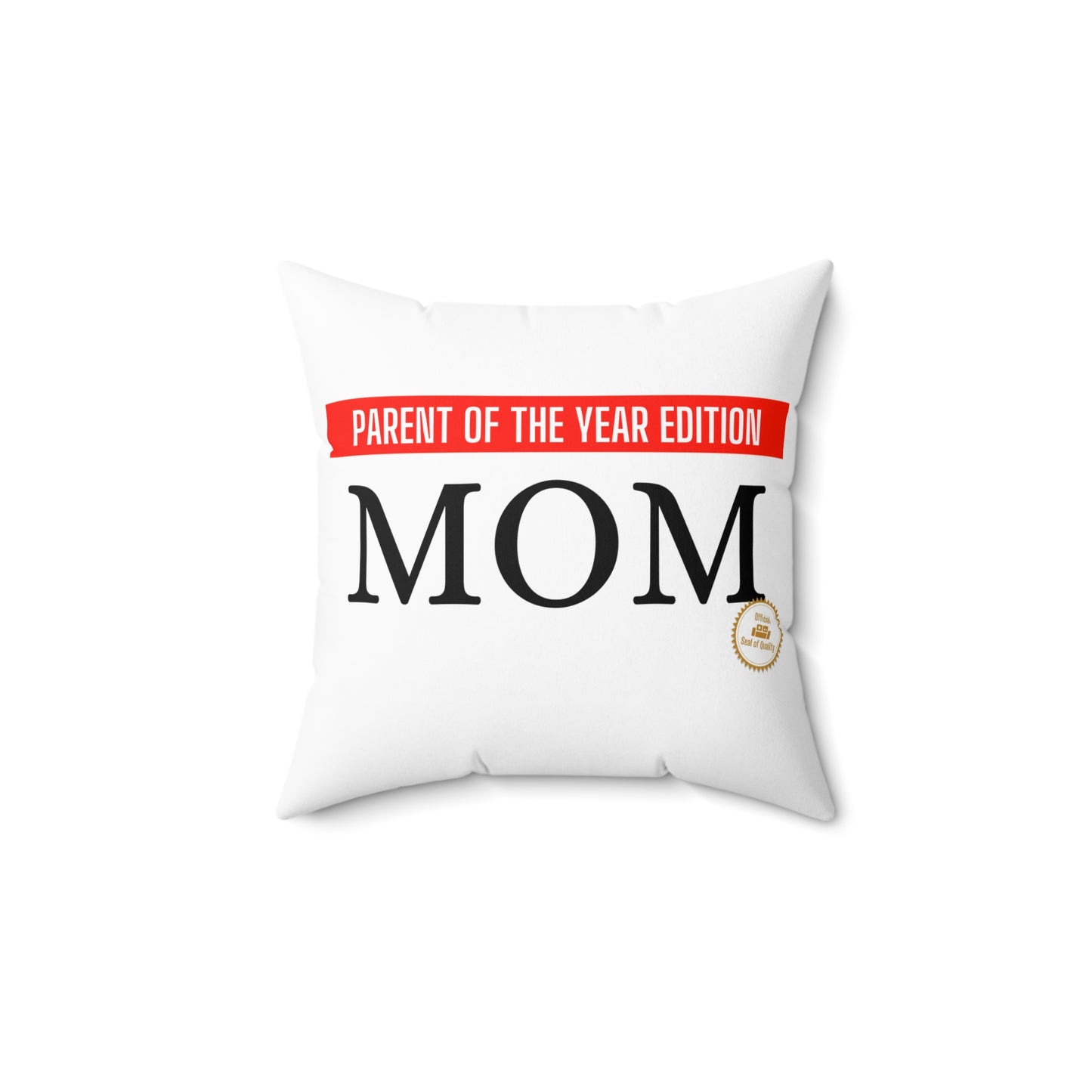Mom of the Year / Mom get wut mom need Polyester Square Pillow