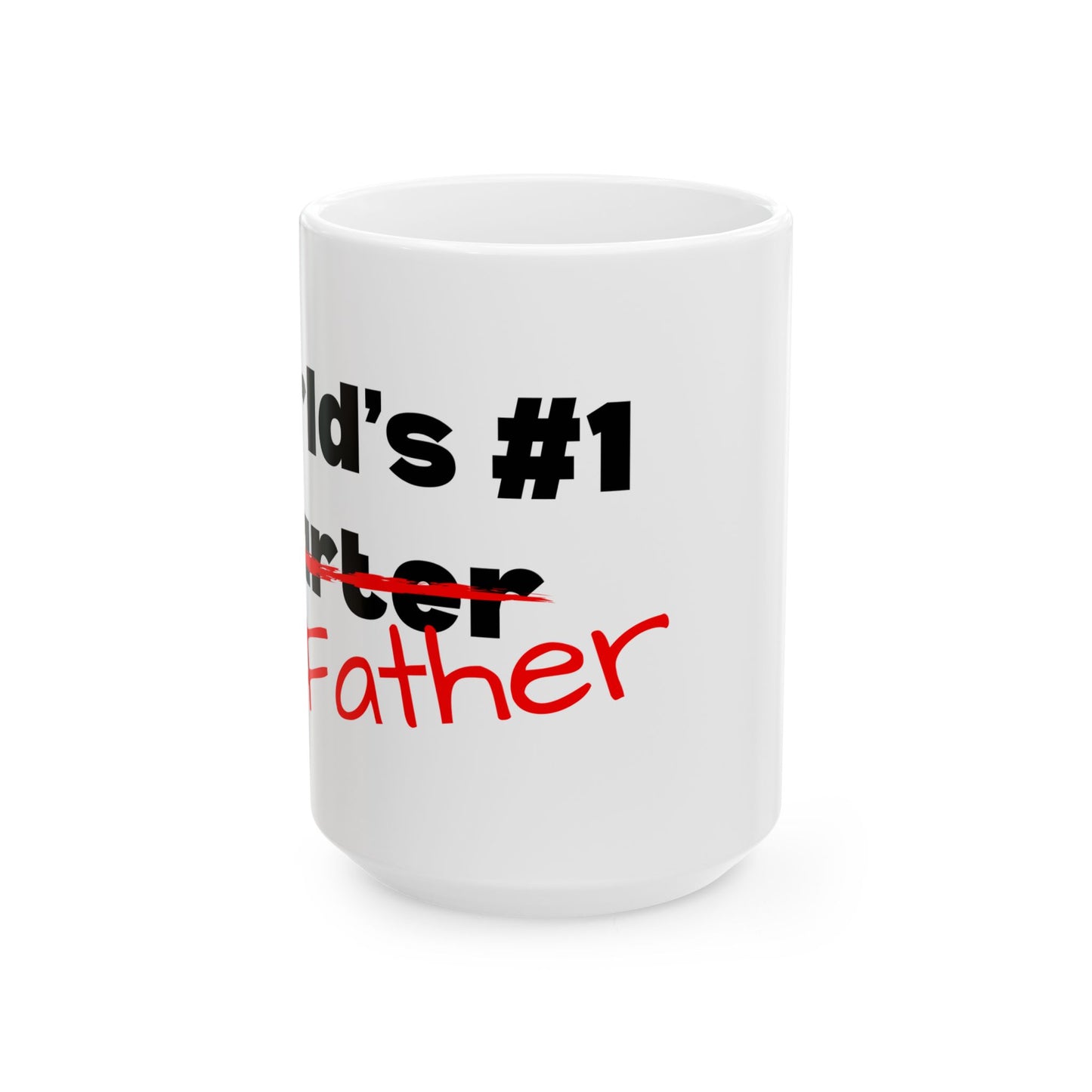 World's #1 Father (farter) Mug