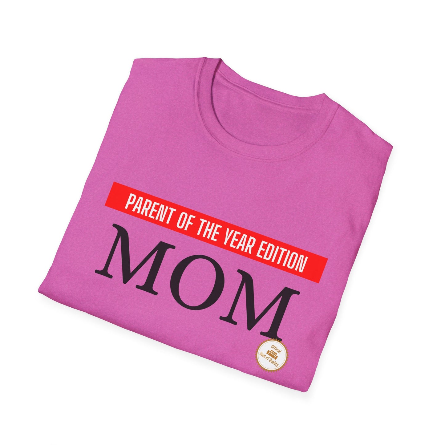 MOM - Parent of the Year Edition T-shirt